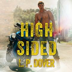 High-Sided Audiobook, by L. P. Dover