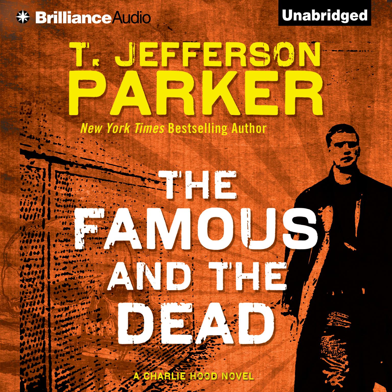 The Famous and the Dead Audiobook, by T. Jefferson Parker