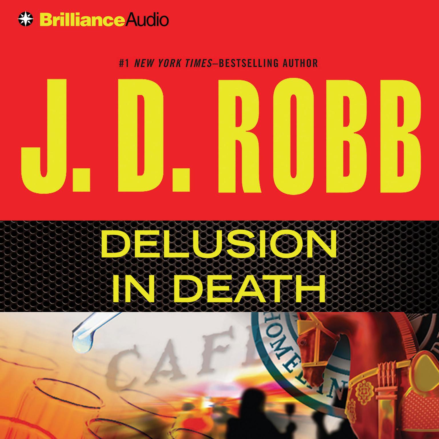 Delusion In Death (Abridged) Audiobook, by J. D. Robb