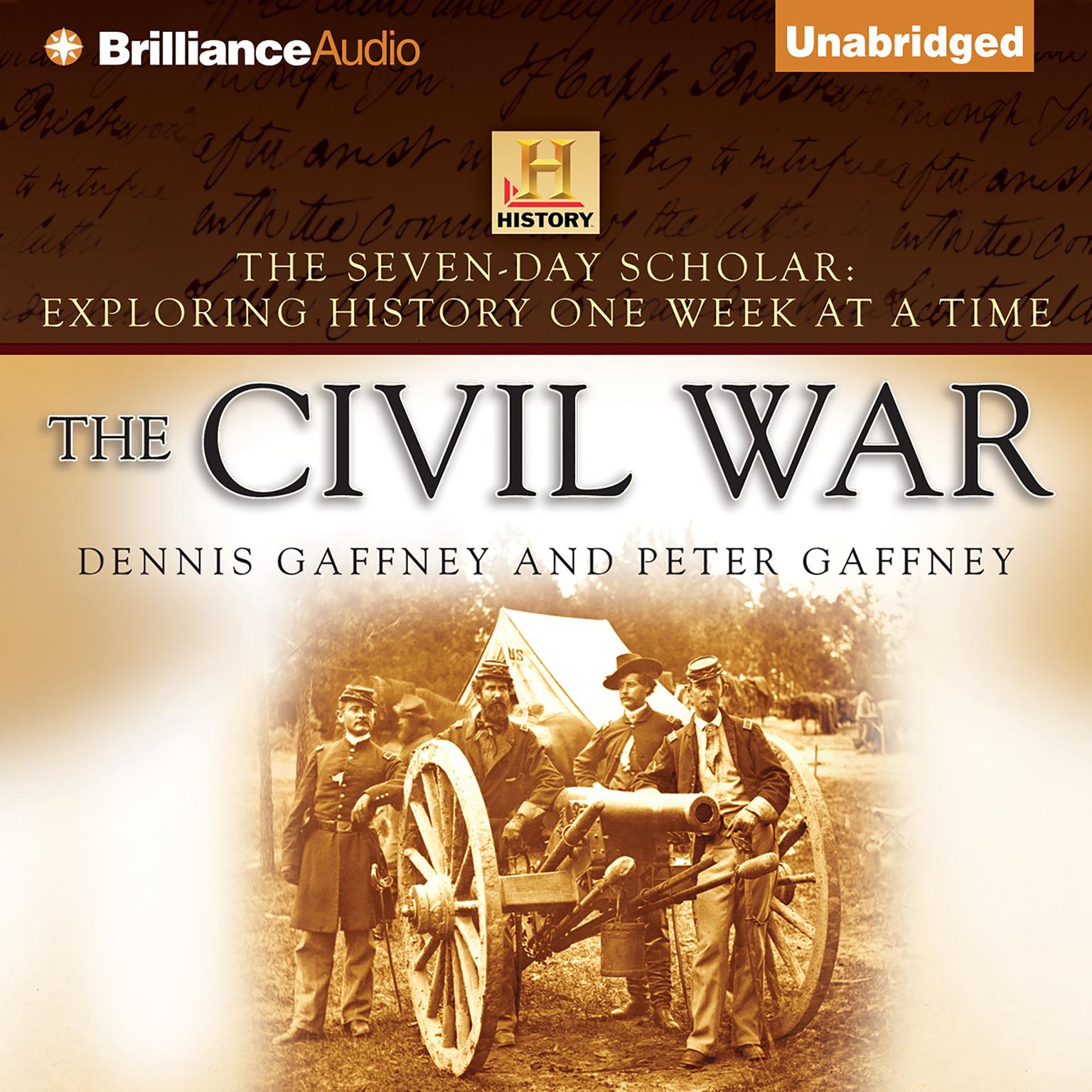 The Civil War: Exploring History One Week at a Time Audiobook, by Dennis Gaffney