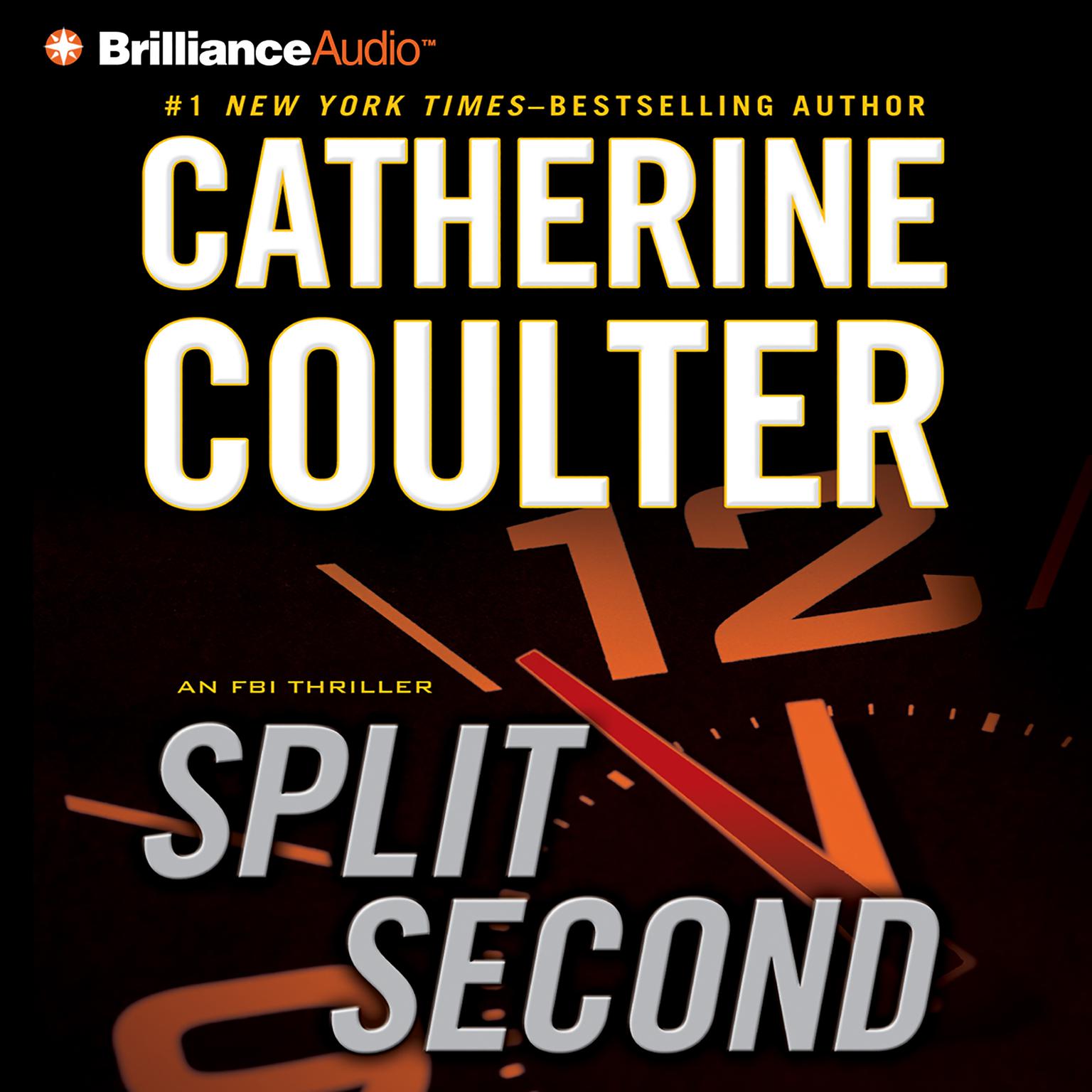 Split Second (Abridged): An FBI Thriller Audiobook, by Catherine Coulter