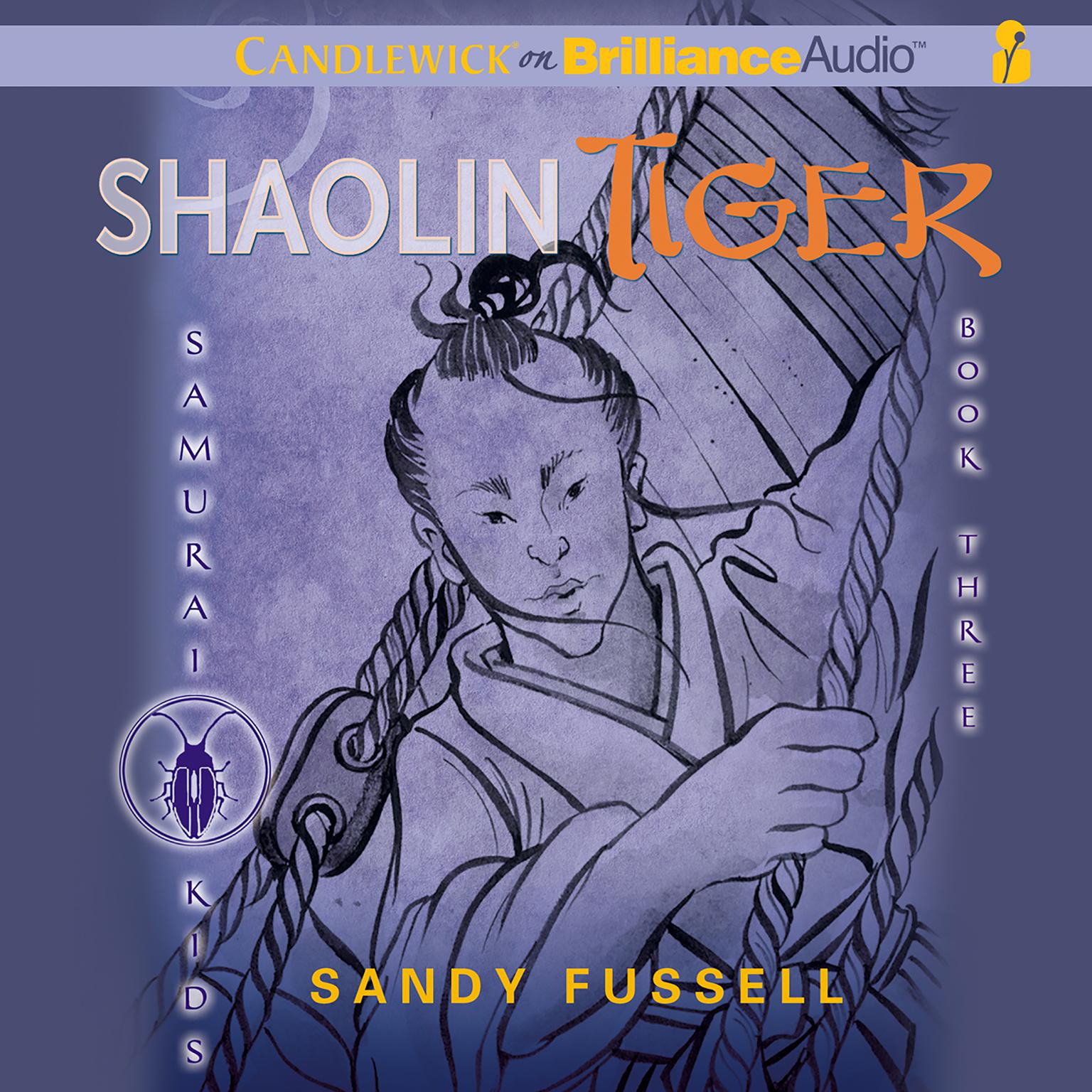 Samurai Kids #3: Shaolin Tiger Audiobook, by Sandy Fussell