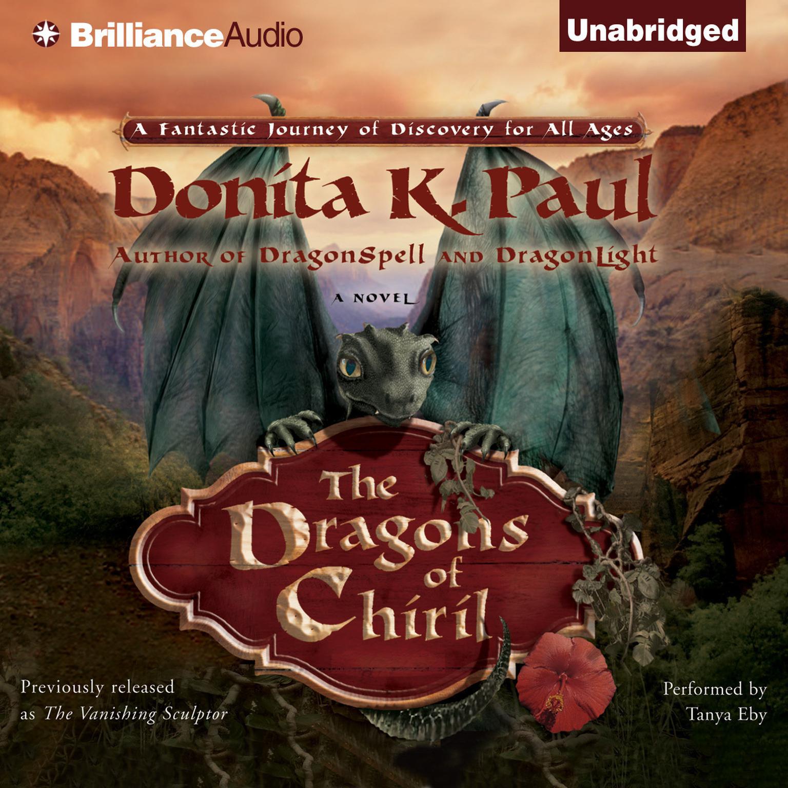 The Dragons of Chiril: A Novel Audiobook, by Donita K. Paul