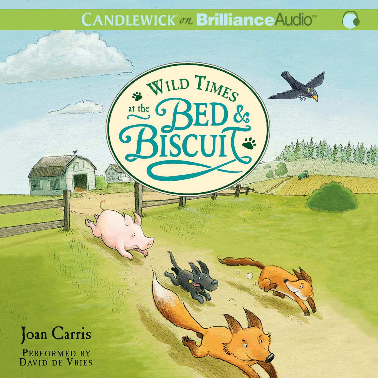 Wild Times at the Bed & Biscuit Audiobook, by Joan Carris
