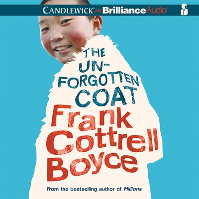 The Unforgotten Coat Audiobook, by Frank Cottrell Boyce