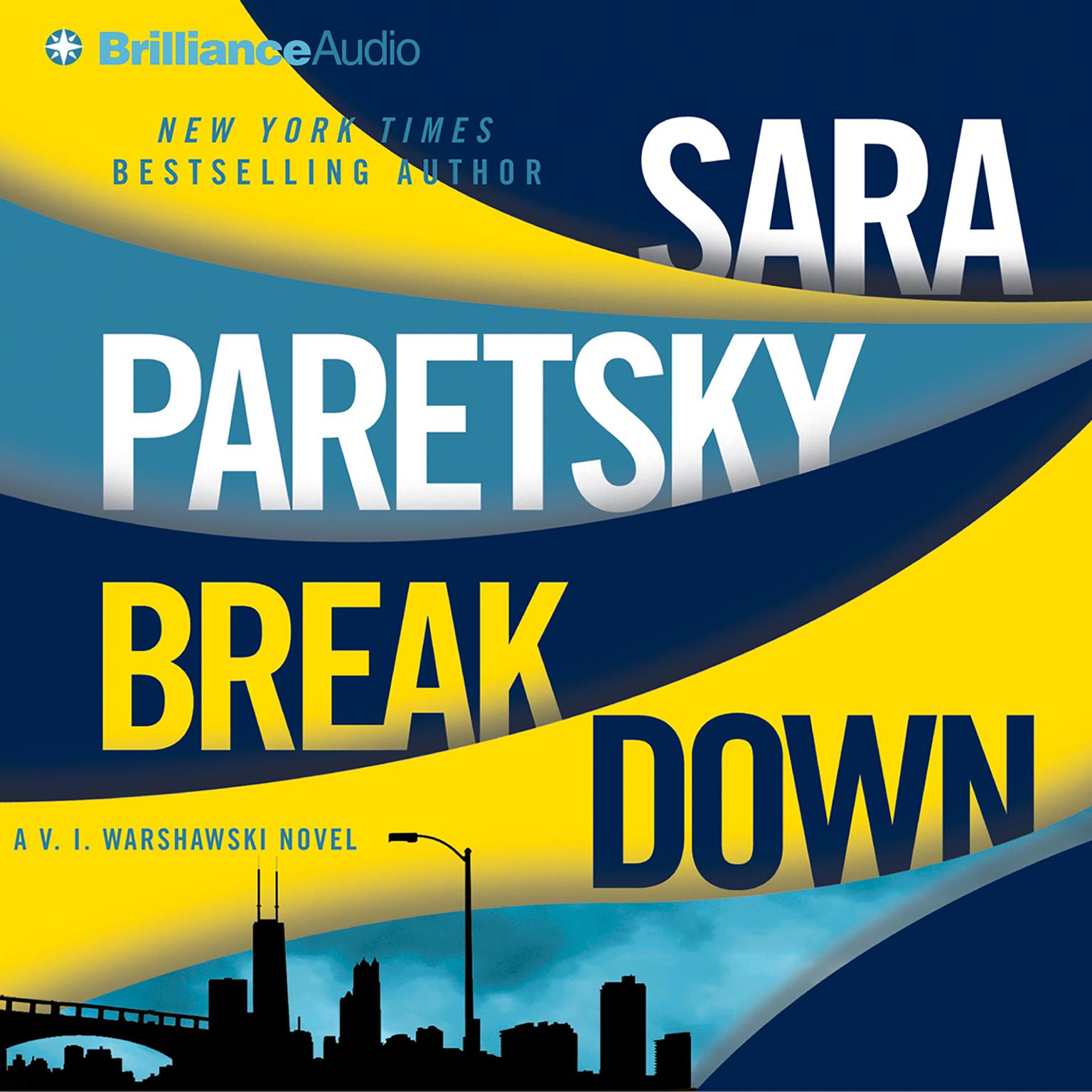 Breakdown (Abridged) Audiobook, by Sara Paretsky
