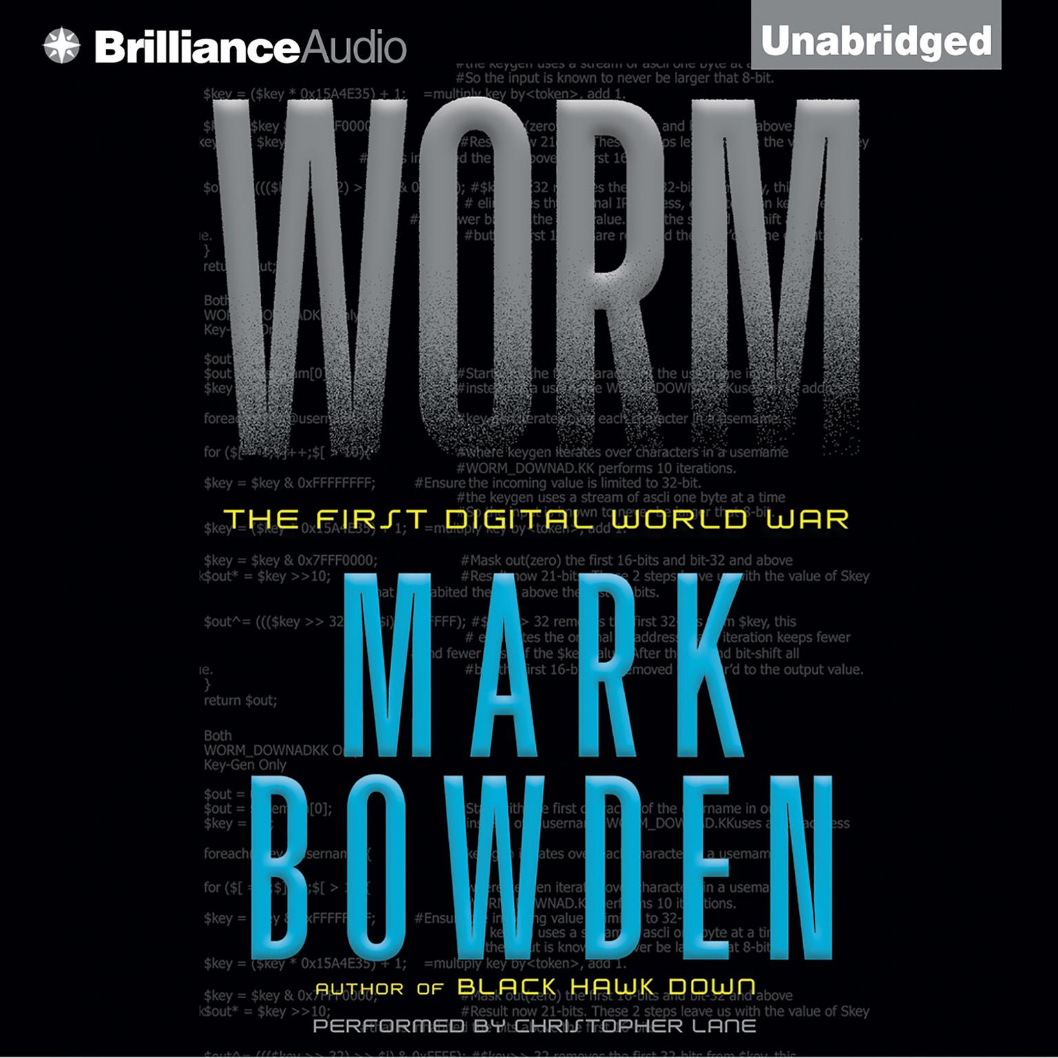 Worm: The First Digital World War Audiobook, by Mark Bowden