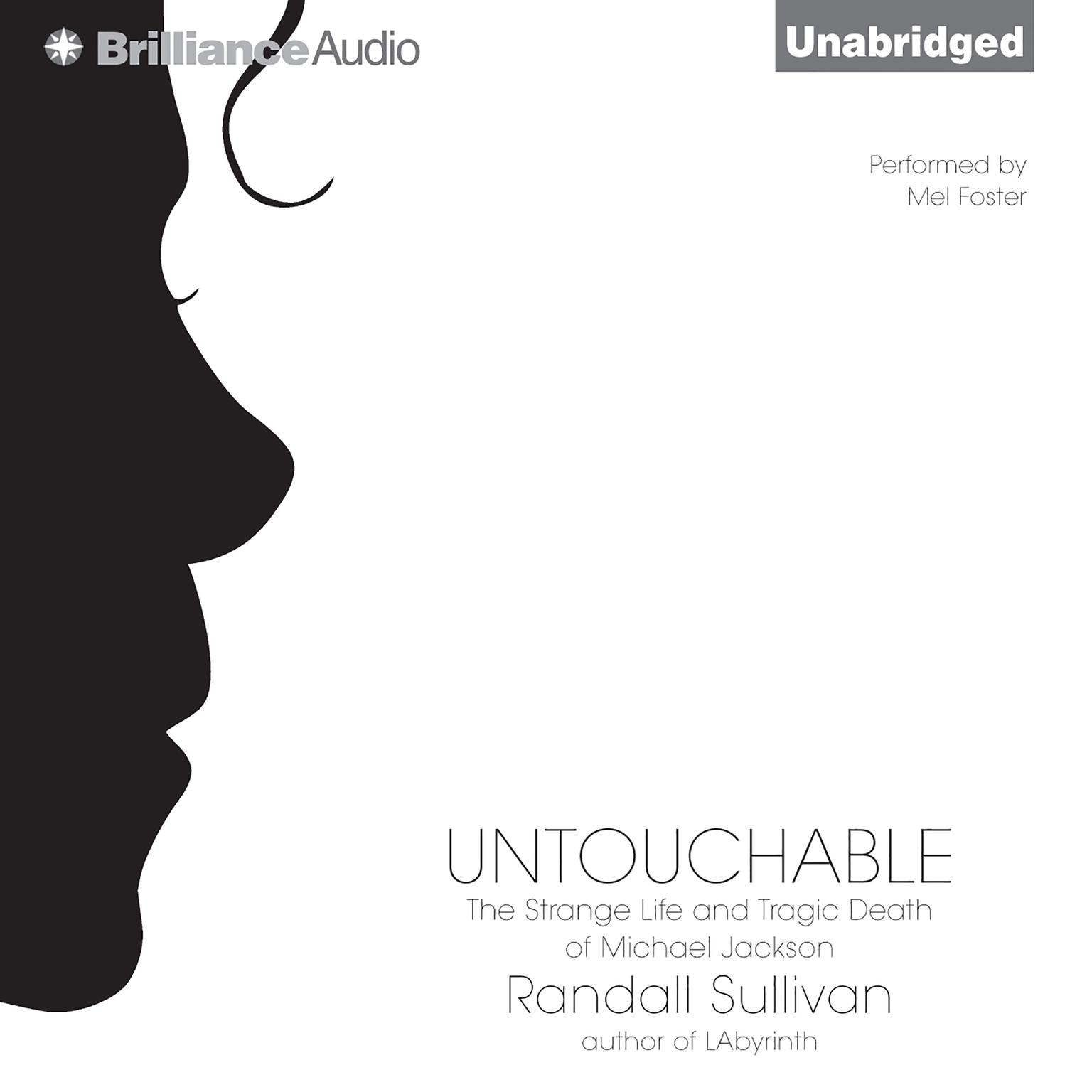 Untouchable: The Strange Life and Tragic Death of Michael Jackson Audiobook, by Randall Sullivan
