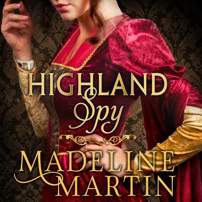 Highland Spy Audiobook, by Madeline Martin