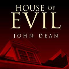 House of Evil: The Indiana Torture Slaying Audiobook, by 
