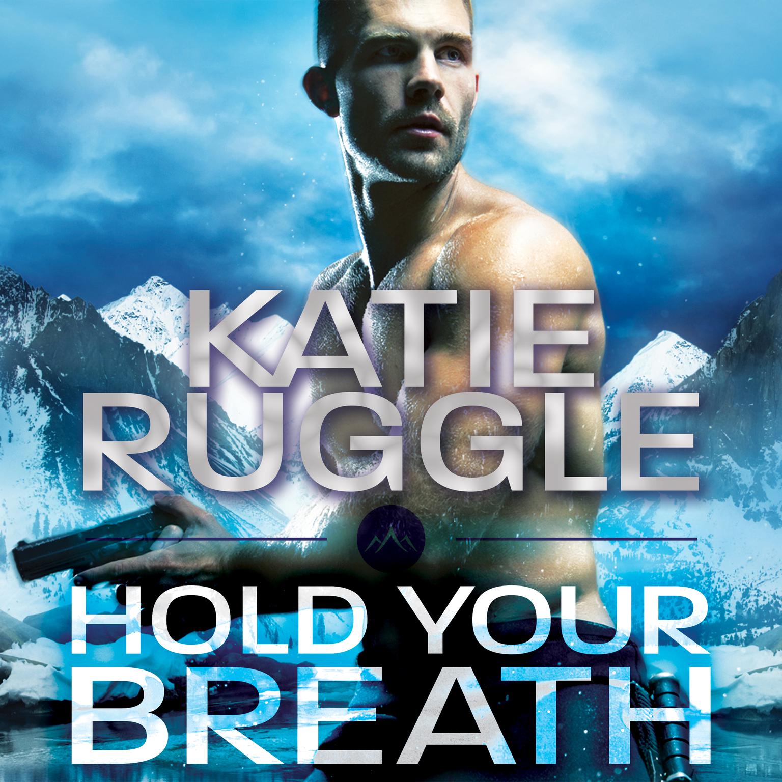 Hold Your Breath Audiobook, by Katie Ruggle