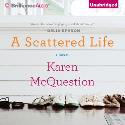 A Scattered Life Audiobook, by Karen McQuestion