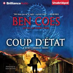 Coup d’Etat Audiobook, by Ben Coes