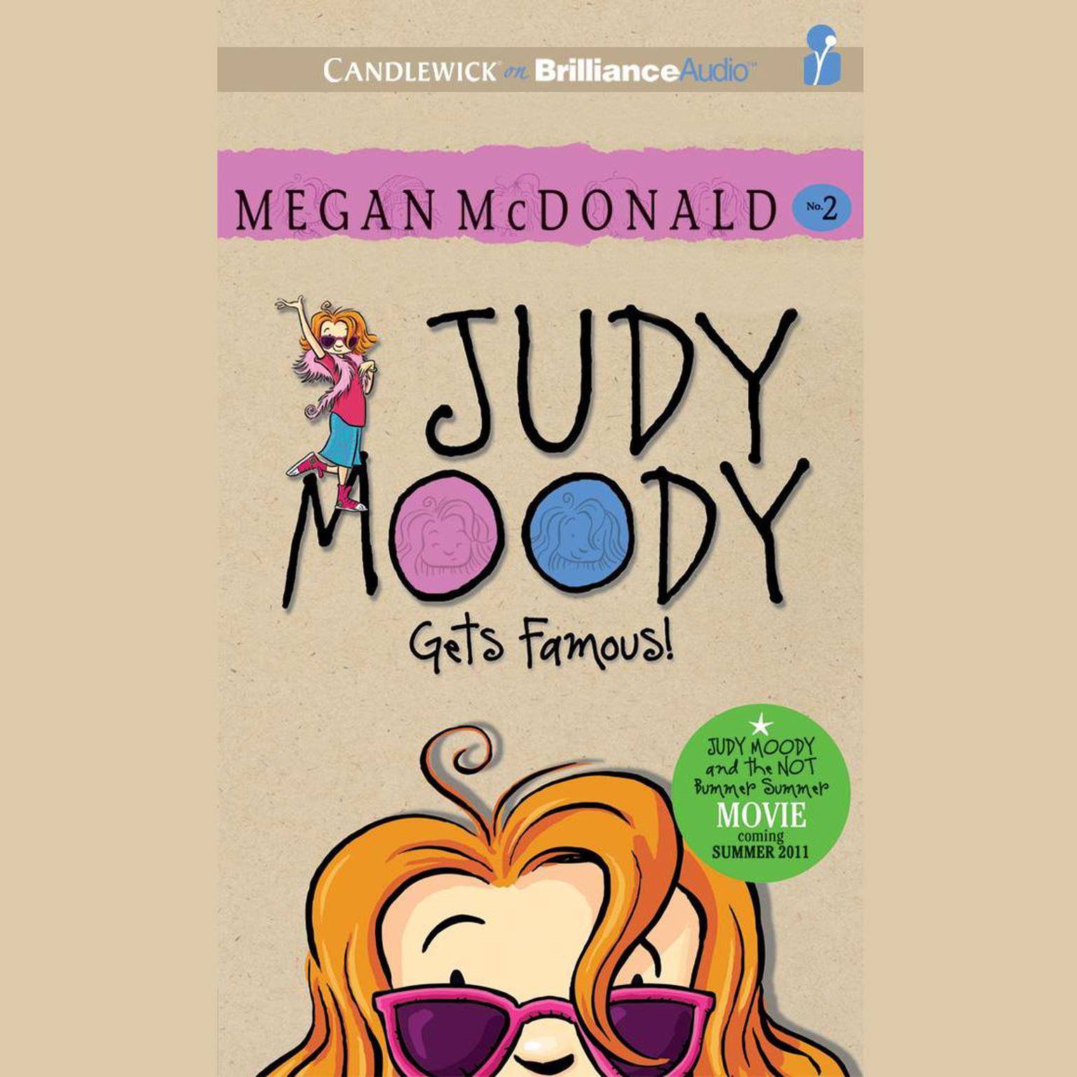 Judy Moody Gets Famous Audiobook, by Megan McDonald