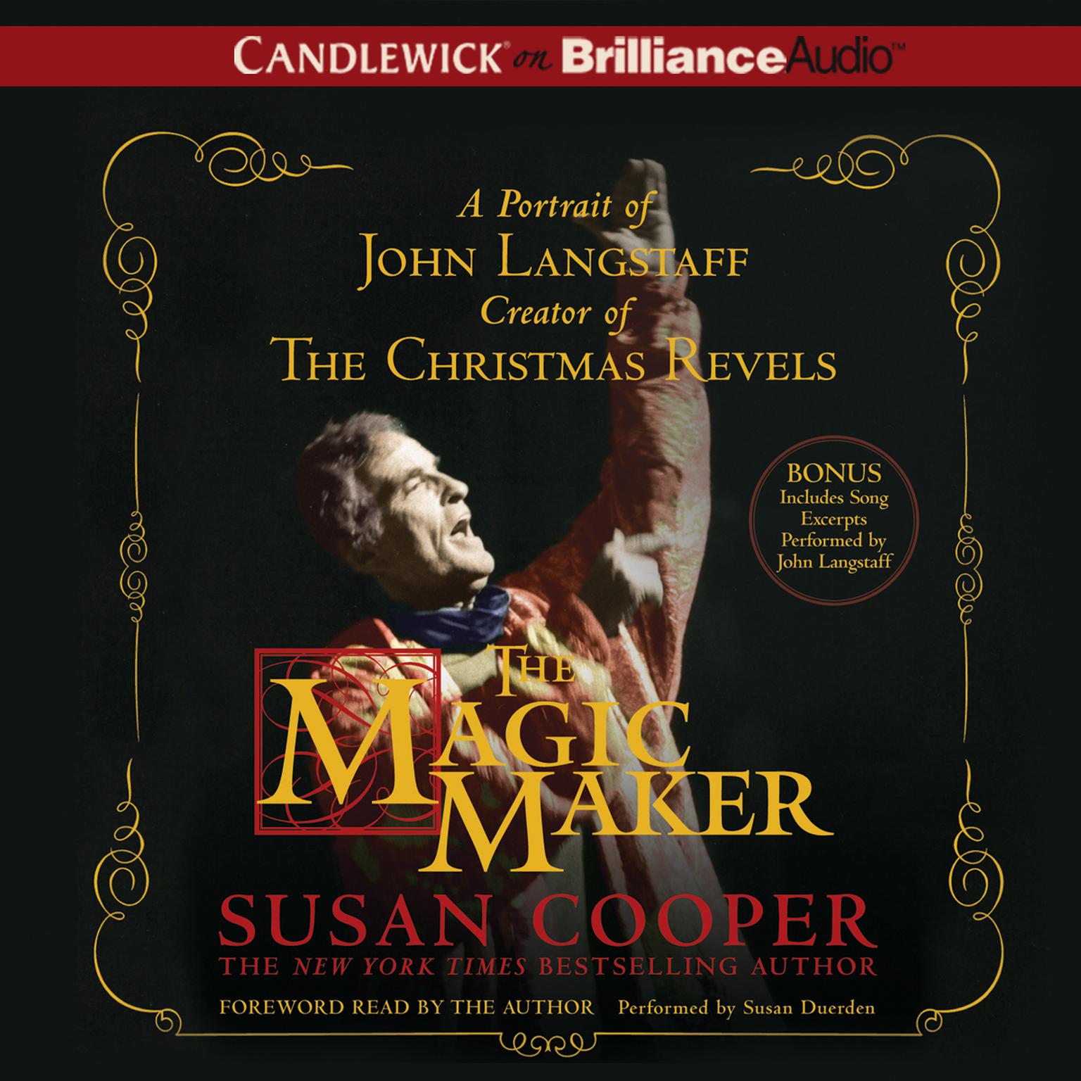 The Magic Maker: A Portrait of John Langstaff Creator of the Christmas Revels Audiobook, by Susan Cooper