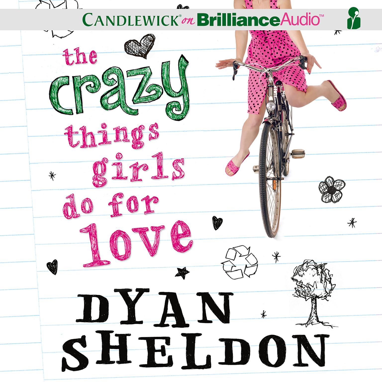 The Crazy Things Girls Do for Love Audiobook, by Dyan Sheldon