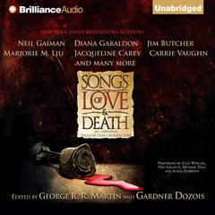 Songs of Love and Death: All-Original Tales of Star-Crossed Love Audiobook, by George R. R. Martin