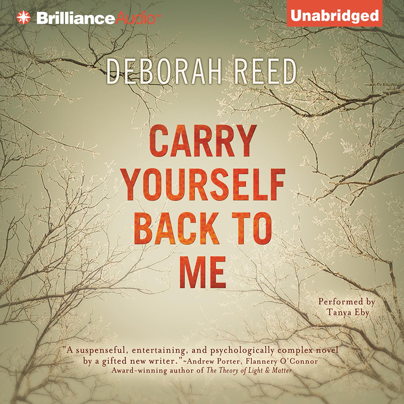 Carry Yourself Back to Me Audiobook, by Deborah Reed
