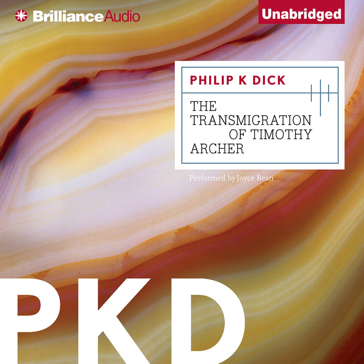 The Transmigration of Timothy Archer Audiobook, by Philip K. Dick