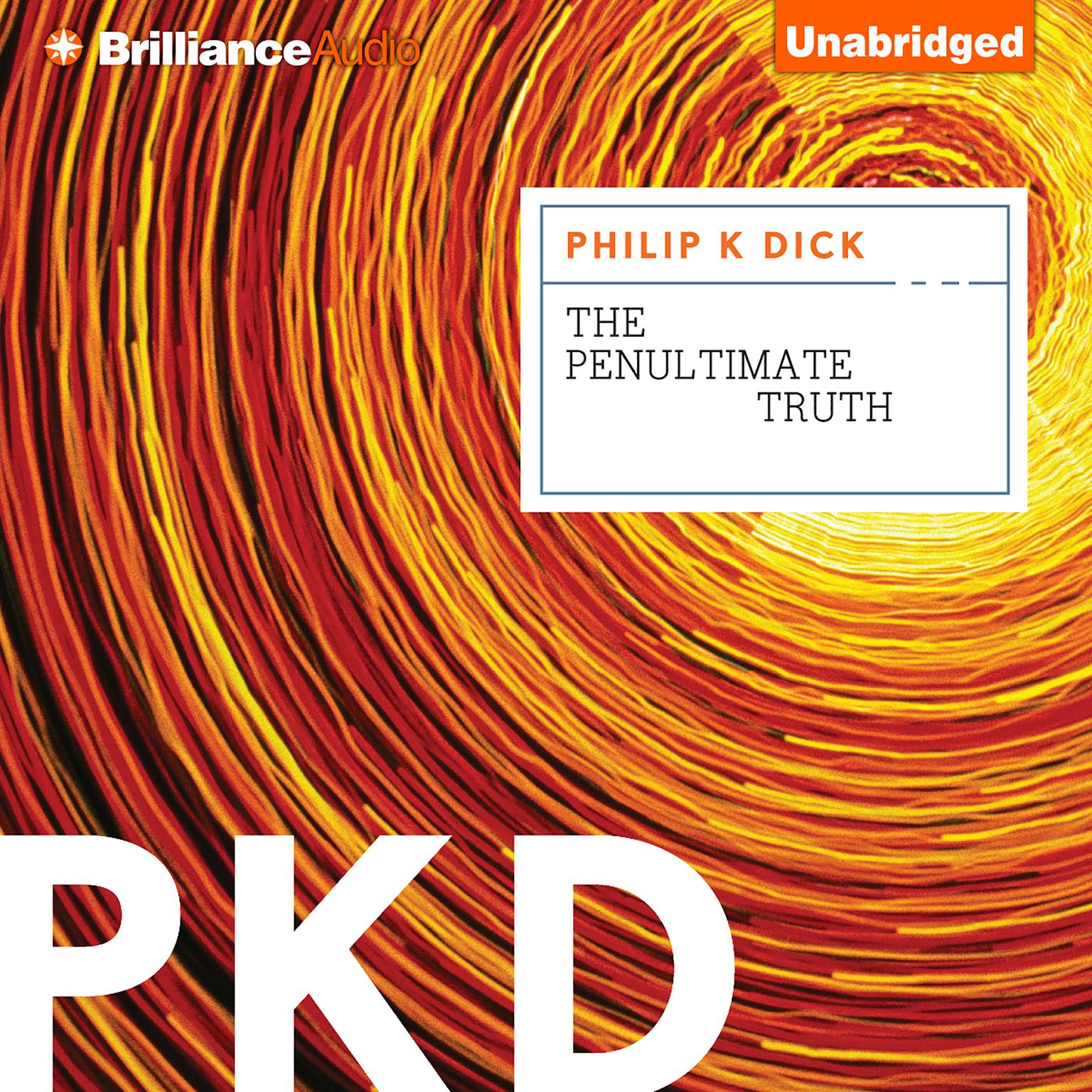 The Penultimate Truth Audiobook, by Philip K. Dick