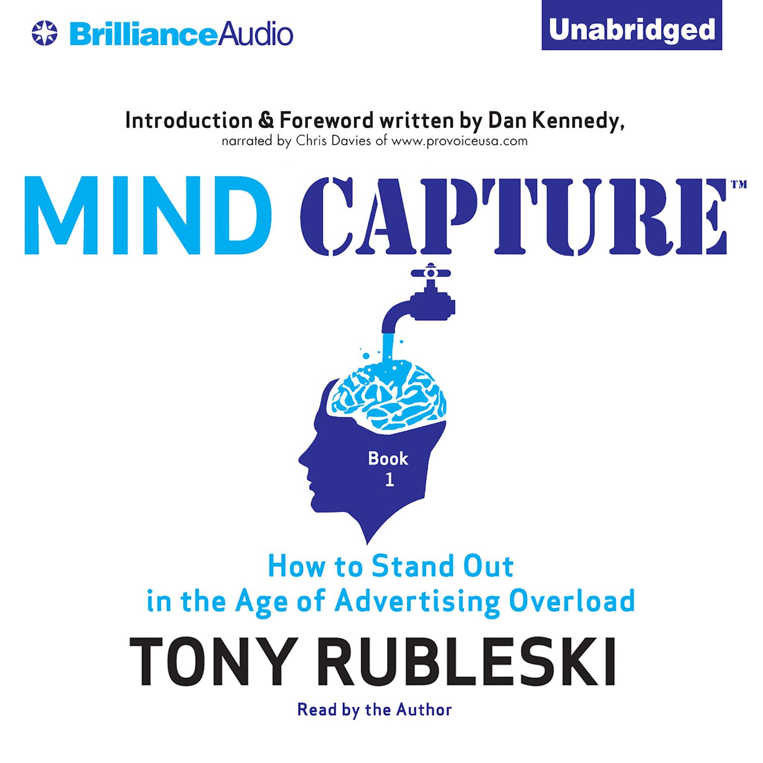 Mind Capture (Book 1): How to Stand Out in the Age of Advertising Overload Audiobook, by Tony Rubleski