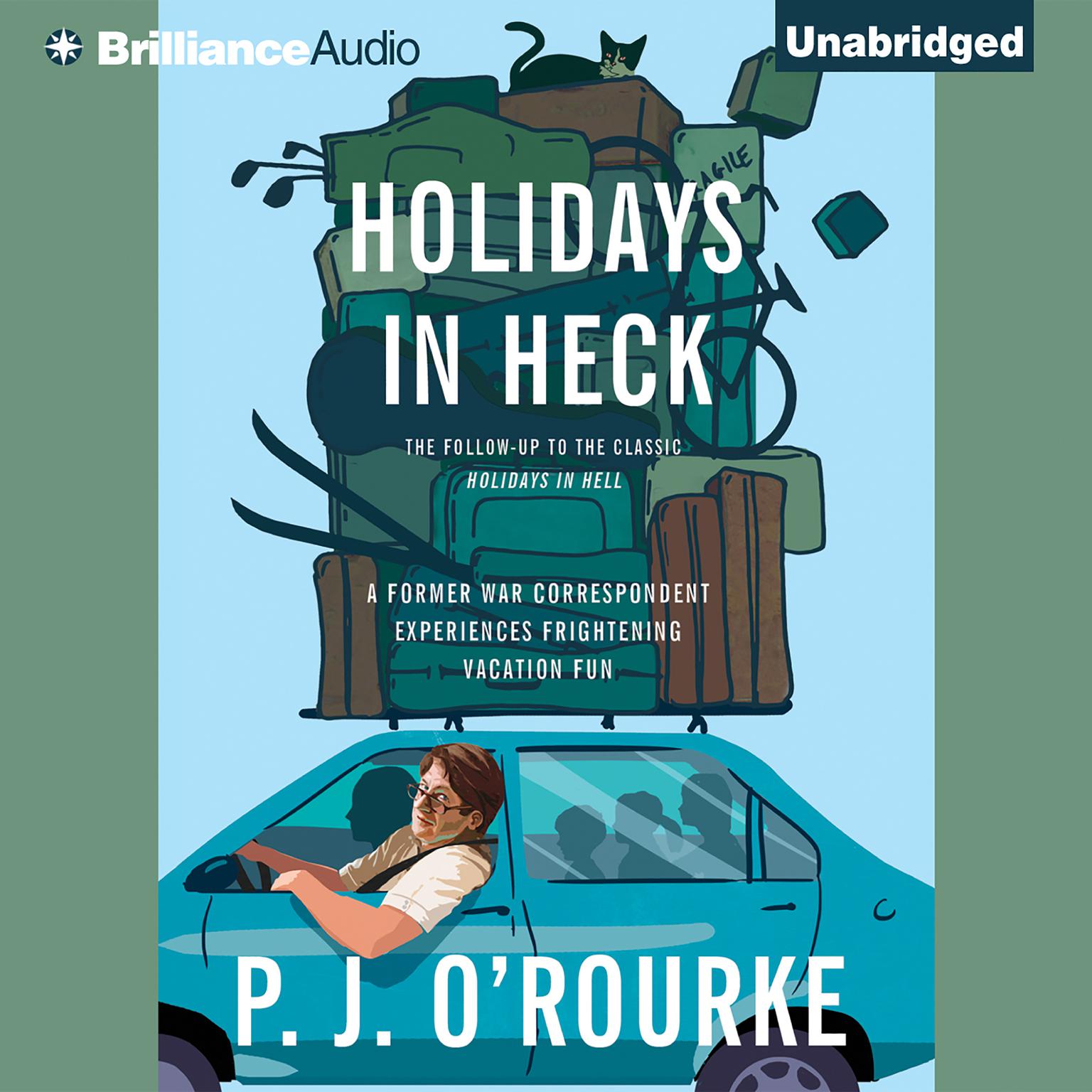 Holidays in Heck Audiobook, by P. J. O’Rourke