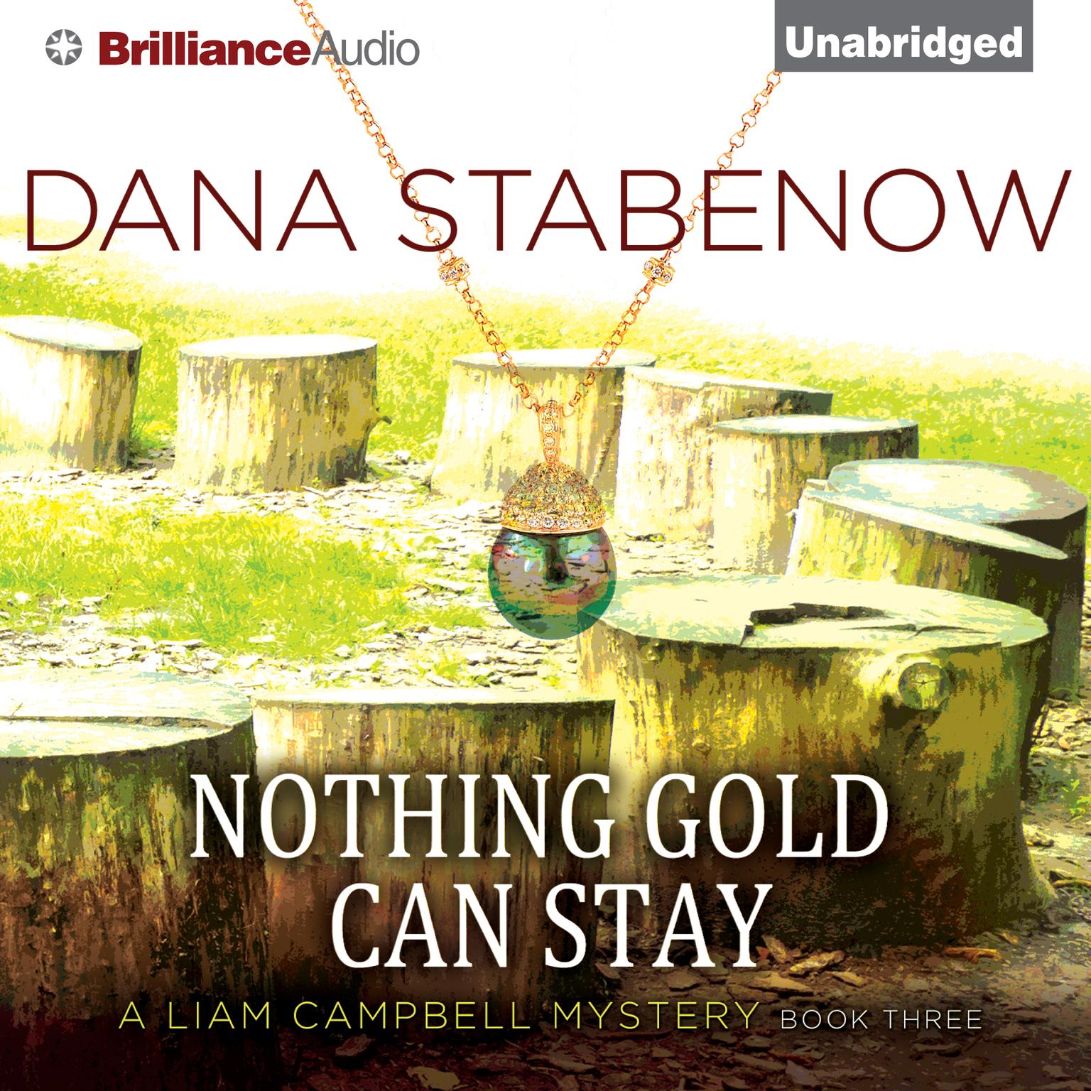 Nothing Gold Can Stay Audiobook, by Dana Stabenow