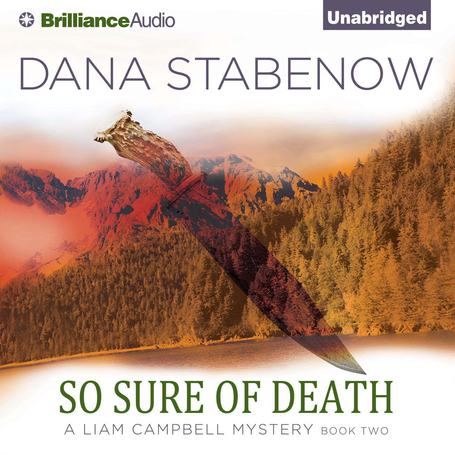 So Sure of Death: A Liam Campbell Mystery Audiobook, by Dana Stabenow