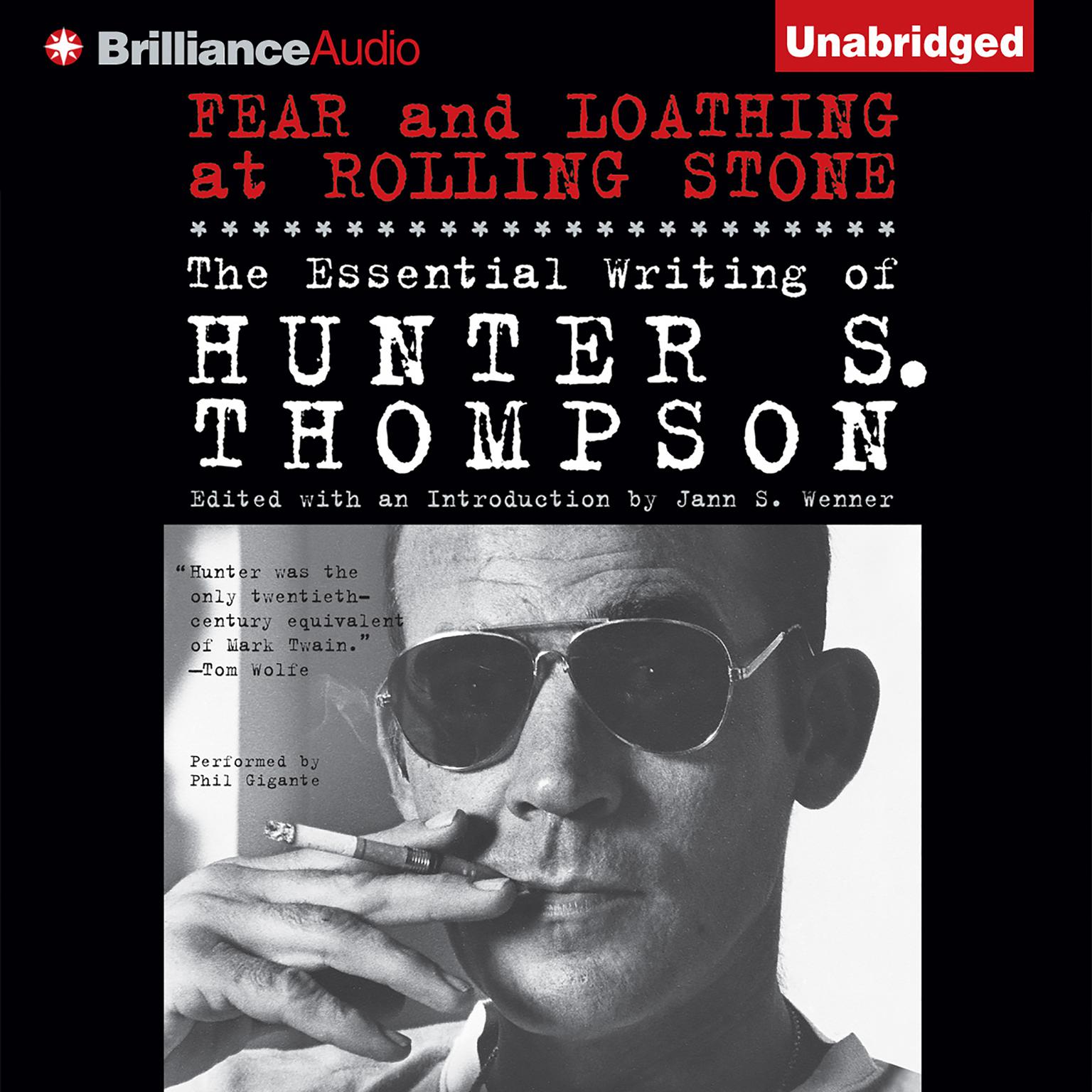Fear and Loathing at Rolling Stone: The Essential Writing of Hunter S. Thompson Audiobook, by Hunter S. Thompson