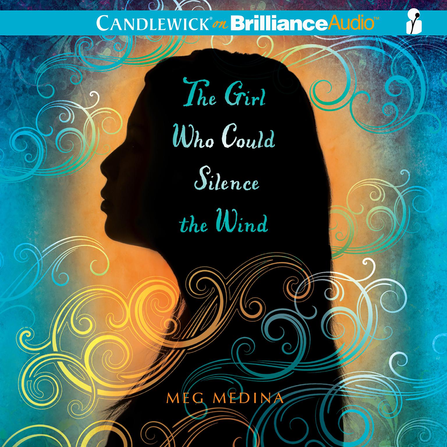 The Girl Who Could Silence the Wind Audiobook, by Meg Medina