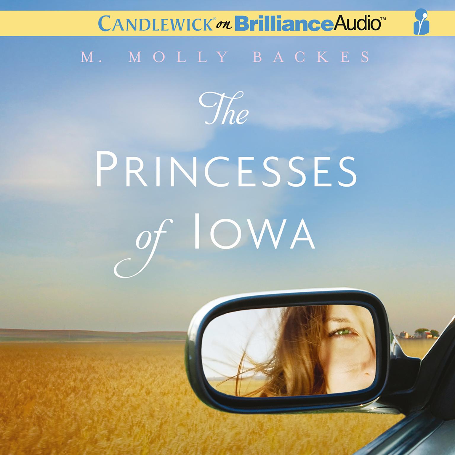 The Princesses of Iowa Audiobook, by M. Molly Backes