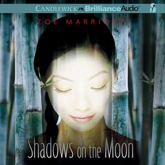 Shadows on the Moon Audiobook, by Zoë Marriott