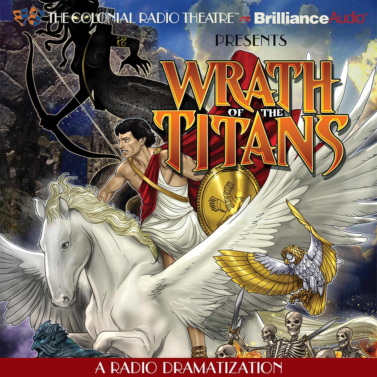 Wrath of the Titans: A Radio Dramatization Audiobook, by M. J. Elliott
