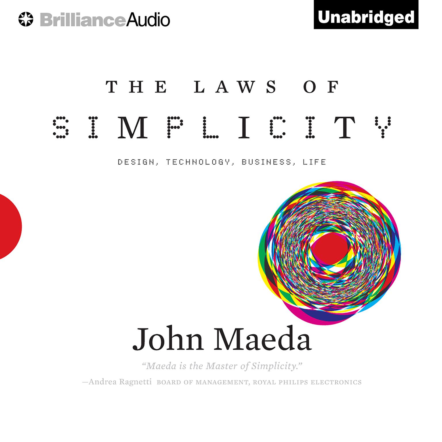 The Laws of Simplicity: Design, Technology, Business, Life Audiobook, by John Maeda
