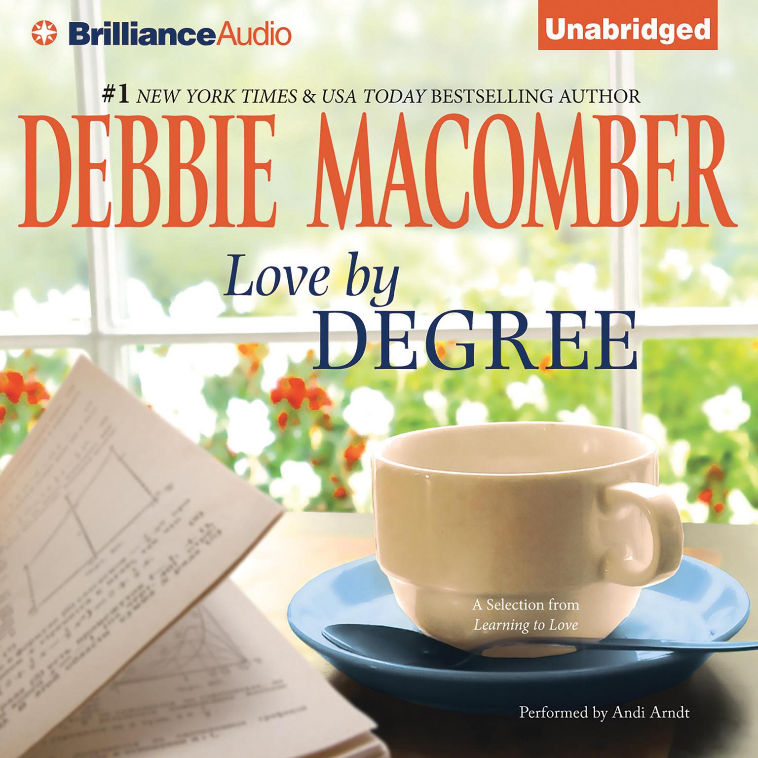 Love by Degree: A Selection from Learning to Love Audiobook, by Debbie Macomber