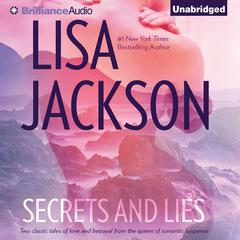 Secrets and Lies: Hes a Bad Boy and Hes Just a Cowboy Audiobook, by Lisa Jackson