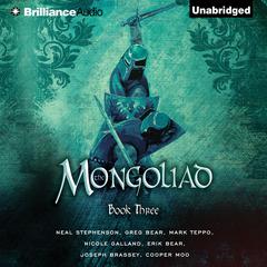 The Mongoliad: Book Three Audiobook, by 