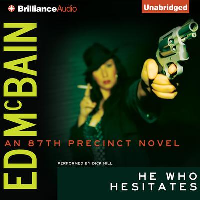 He Who Hesitates Audiobook, by Ed McBain