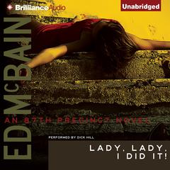 Lady, Lady, I Did It! Audiobook, by Ed McBain