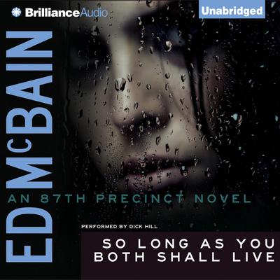 So Long As You Both Shall Live Audiobook, by Ed McBain