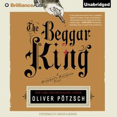 The Beggar King Audiobook, by Oliver Pötzsch