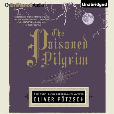 The Poisoned Pilgrim Audiobook, by Oliver Pötzsch