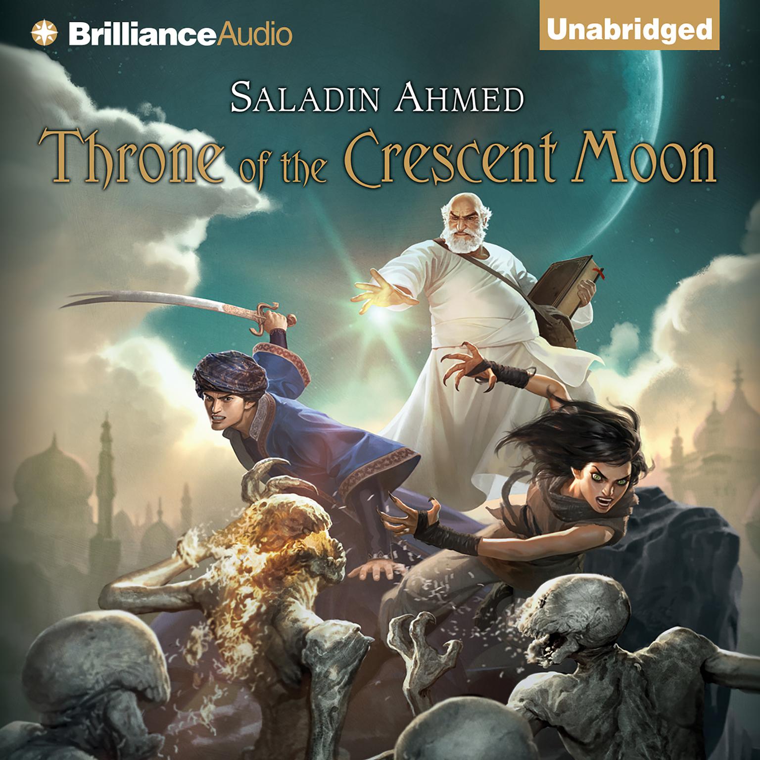 Throne of The Crescent Moon Audiobook, by Saladin Ahmed