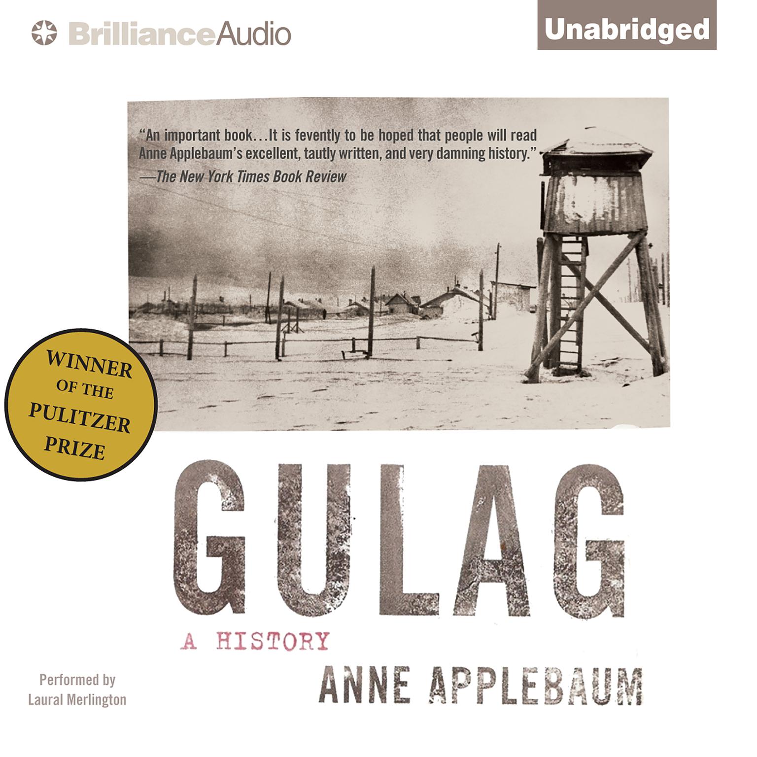 Gulag: A History Audiobook, by Anne Applebaum