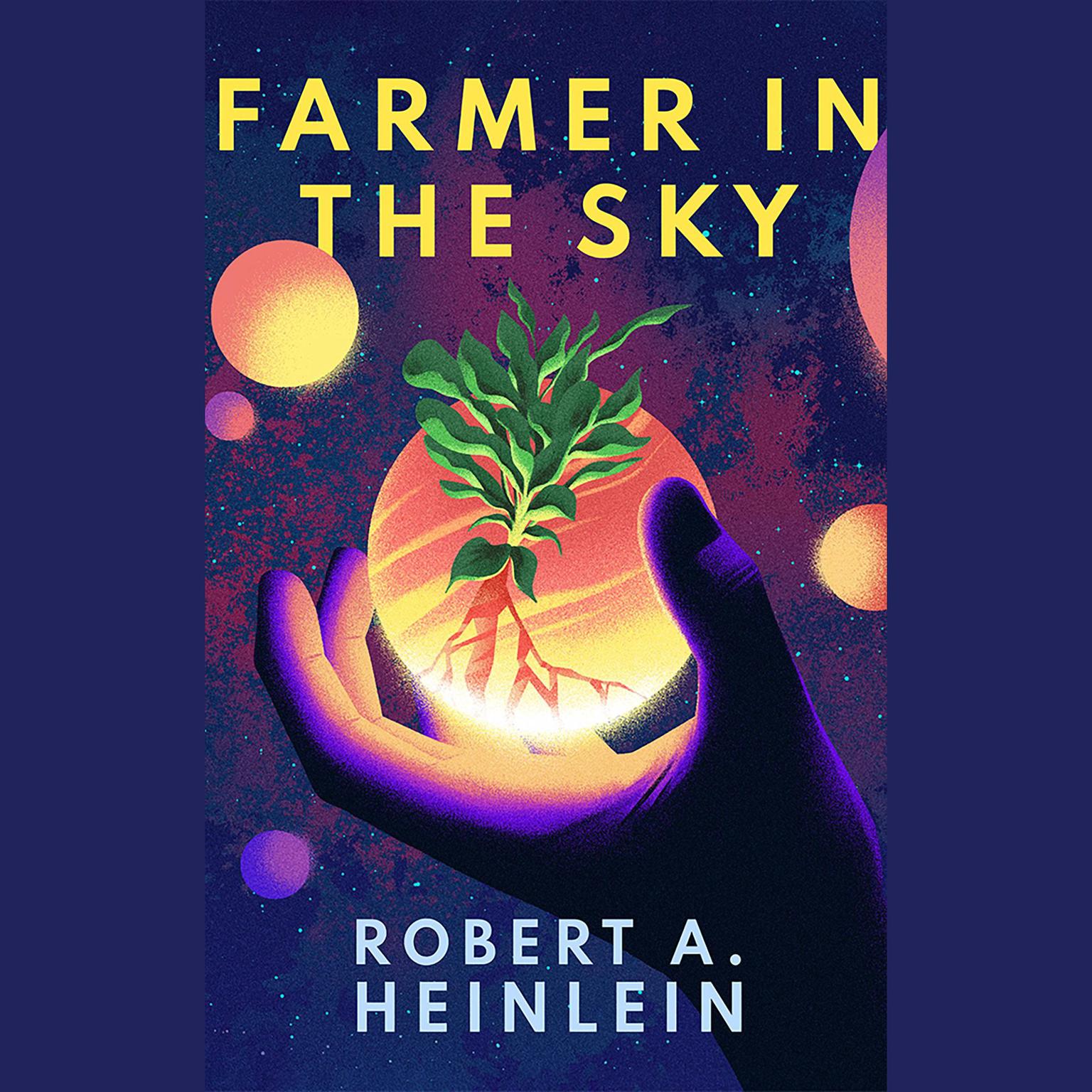 Farmer in the Sky Audiobook, by Robert A. Heinlein