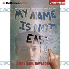 My Name Is Not Easy Audiobook, by 