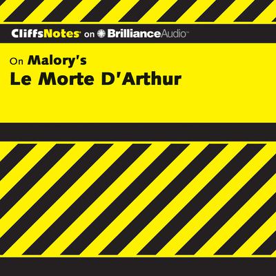 Le Morte D'Arthur (The Death of Arthur) Audiobook, by 
