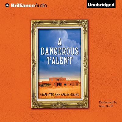 A Dangerous Talent Audiobook, by Charlotte Elkins