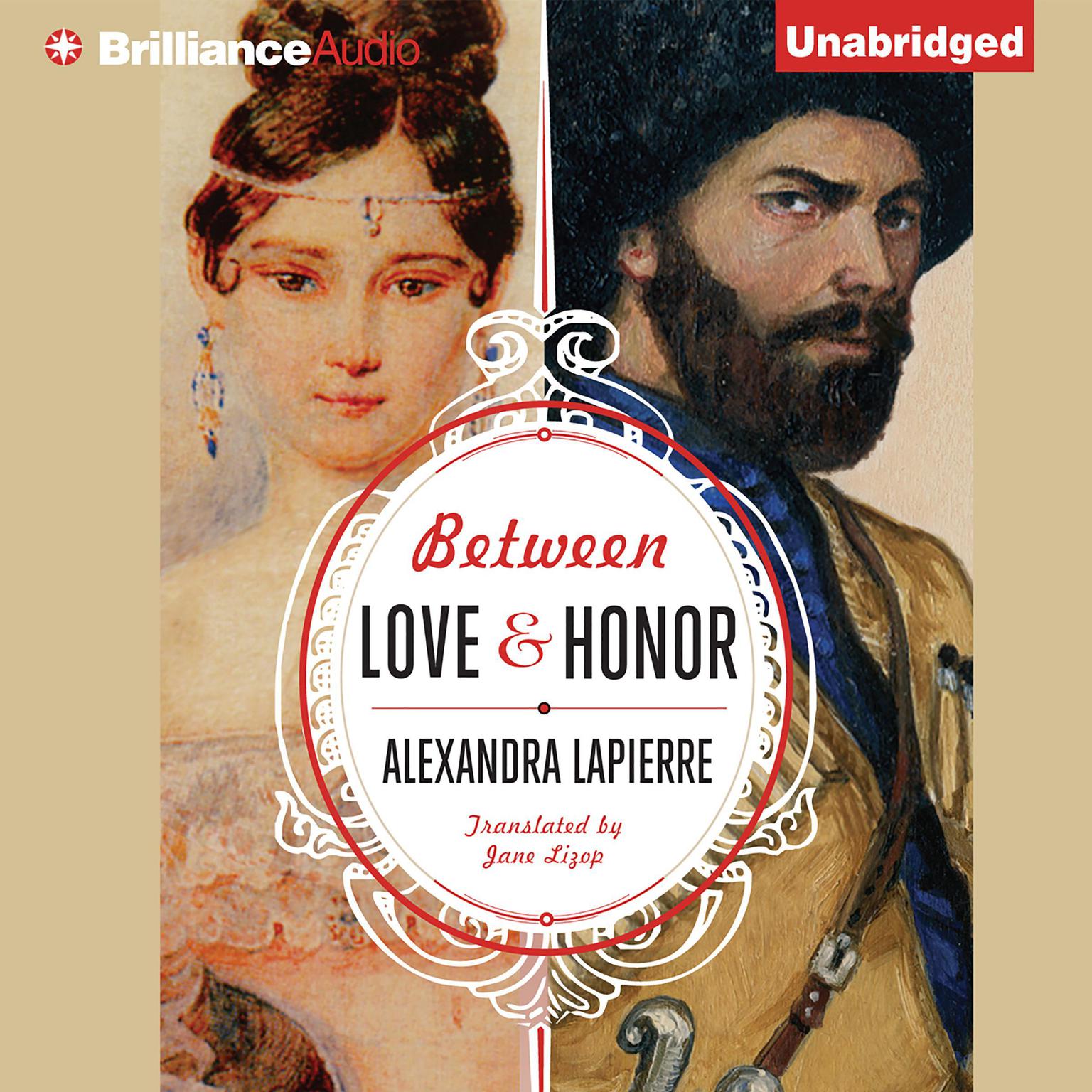 Between Love and Honor Audiobook, by Alexandra Lapierre