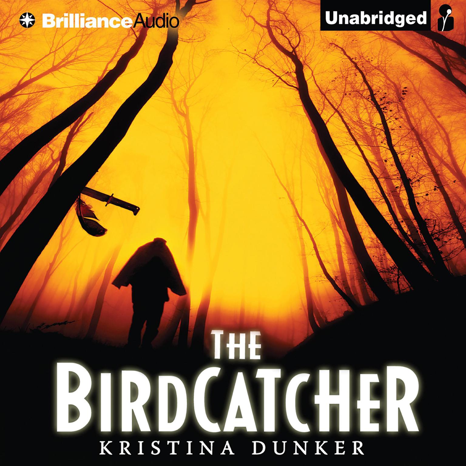 The Birdcatcher Audiobook, by Kristina Dunker